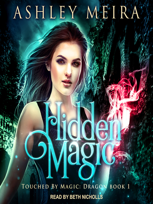 Title details for Hidden Magic by Ashley Meira - Wait list